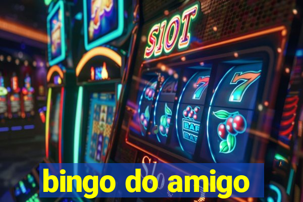 bingo do amigo