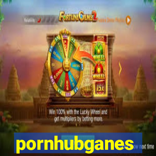 pornhubganes