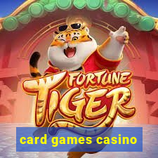 card games casino