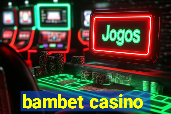 bambet casino