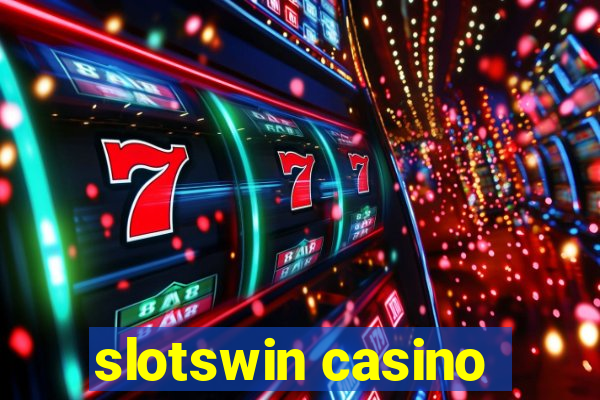 slotswin casino