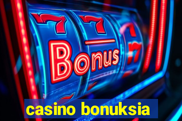 casino bonuksia