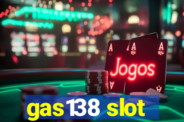 gas138 slot