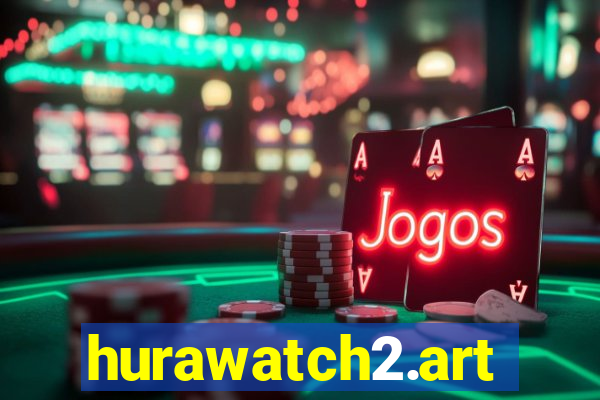 hurawatch2.art