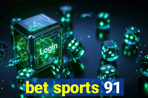 bet sports 91