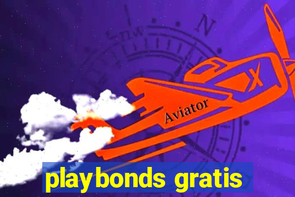 playbonds gratis