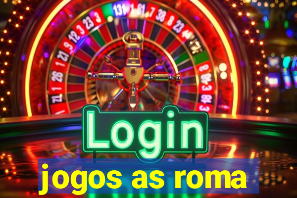 jogos as roma