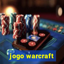 jogo warcraft