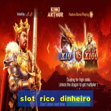 slot rico dinheiro real truco