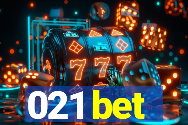 021 bet