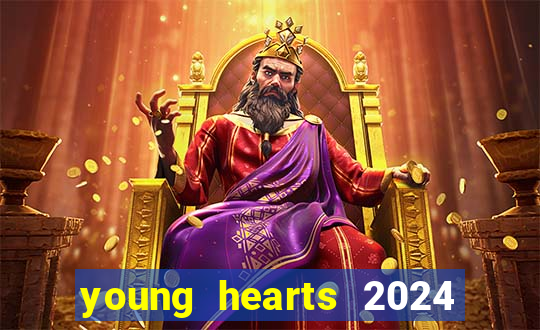 young hearts 2024 assistir online