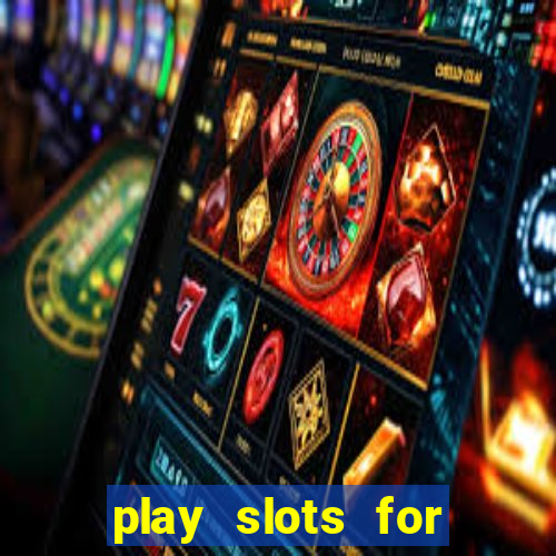 play slots for money online