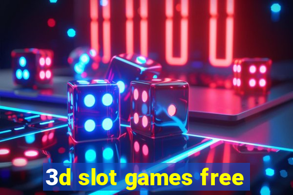 3d slot games free