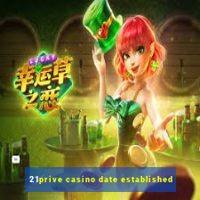 21prive casino date established