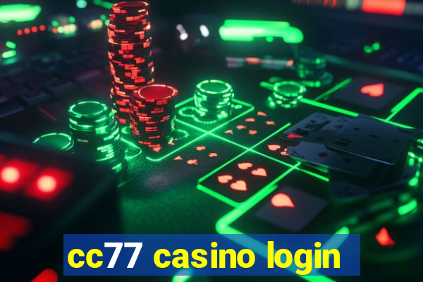 cc77 casino login