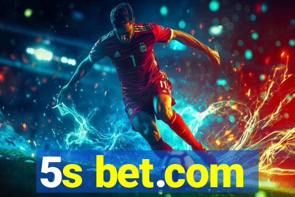 5s bet.com