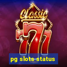 pg slots status