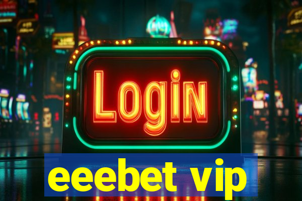 eeebet vip