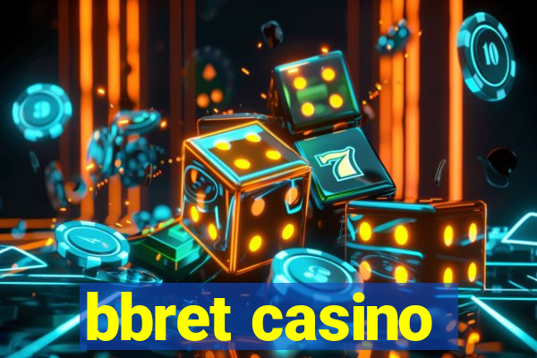 bbret casino