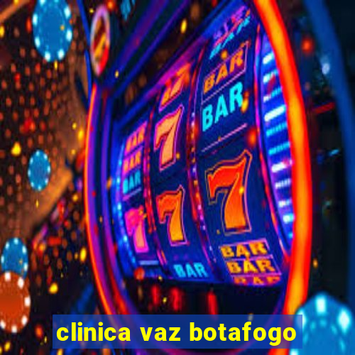 clinica vaz botafogo