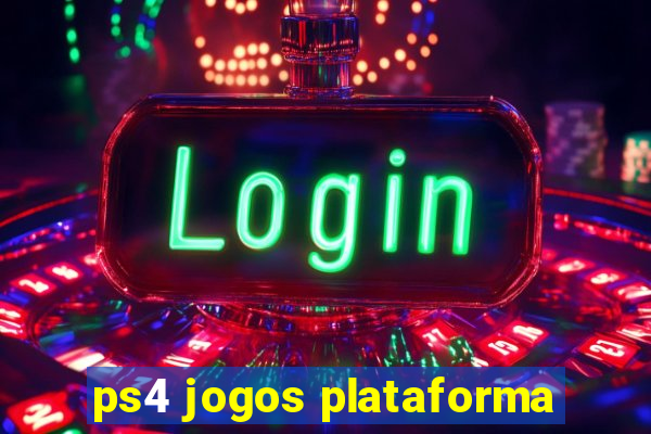 ps4 jogos plataforma