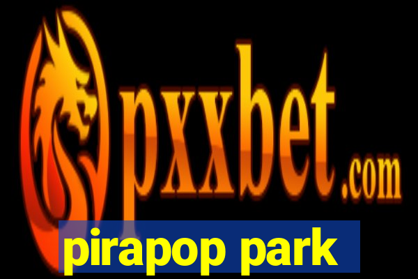 pirapop park