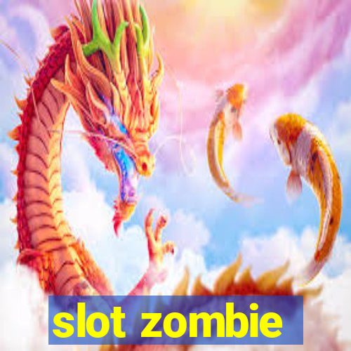 slot zombie