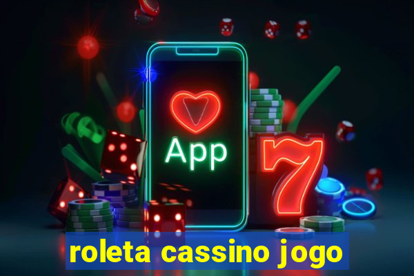 roleta cassino jogo