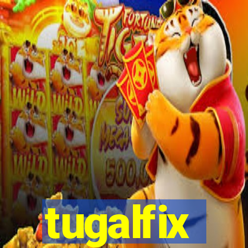 tugalfix