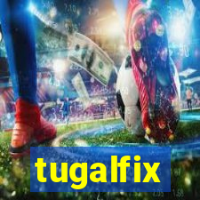 tugalfix