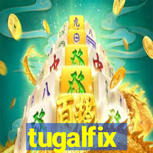 tugalfix