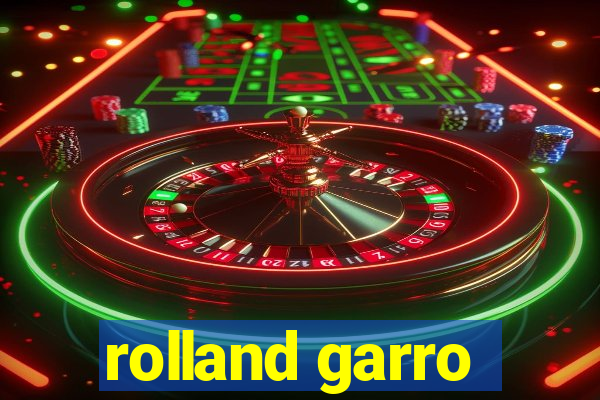 rolland garro