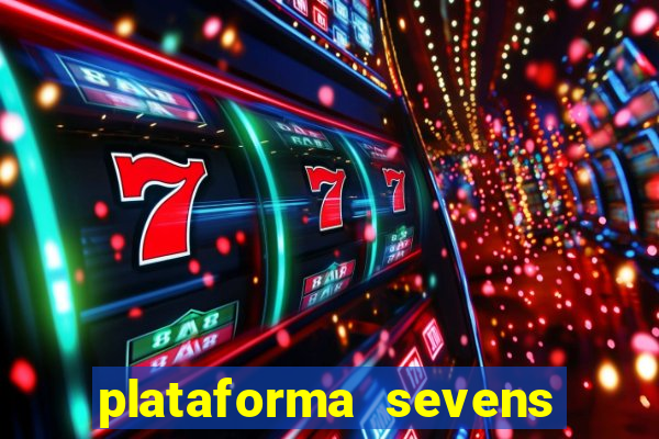 plataforma sevens slots paga mesmo