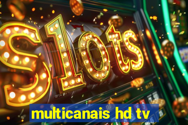 multicanais hd tv