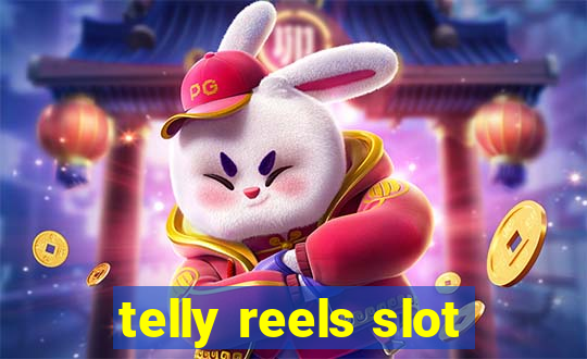 telly reels slot