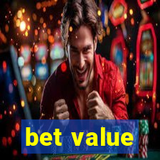 bet value