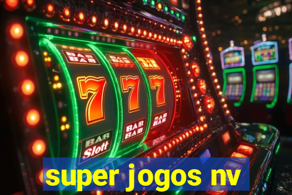 super jogos nv