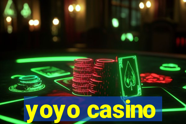 yoyo casino