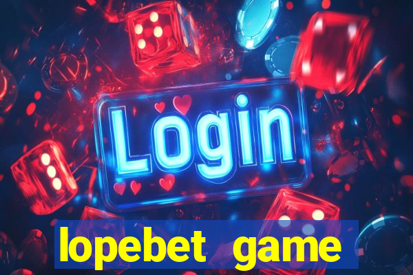 lopebet game download apk