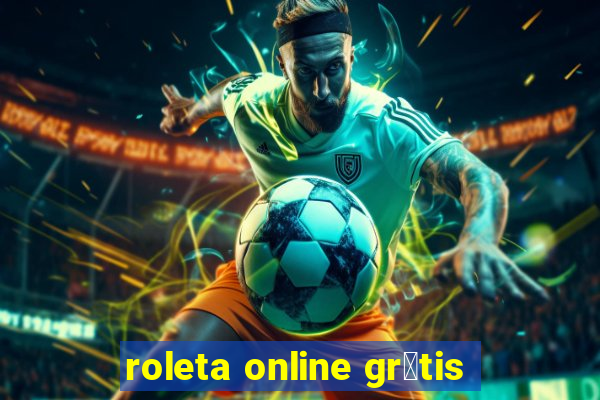 roleta online gr谩tis