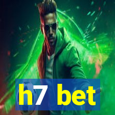 h7 bet