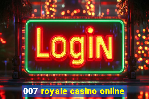 007 royale casino online