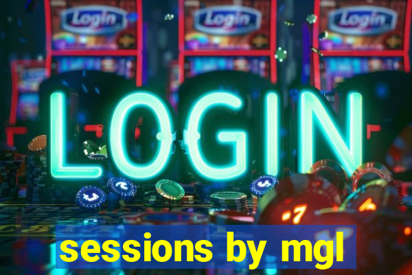 sessions by mgl