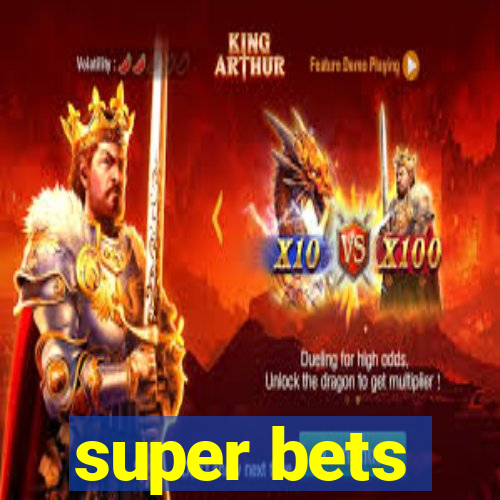 super bets