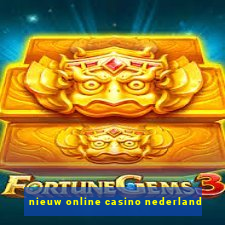 nieuw online casino nederland