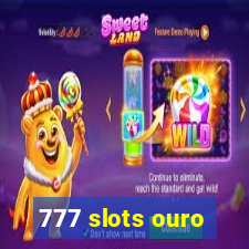 777 slots ouro