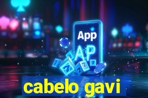 cabelo gavi