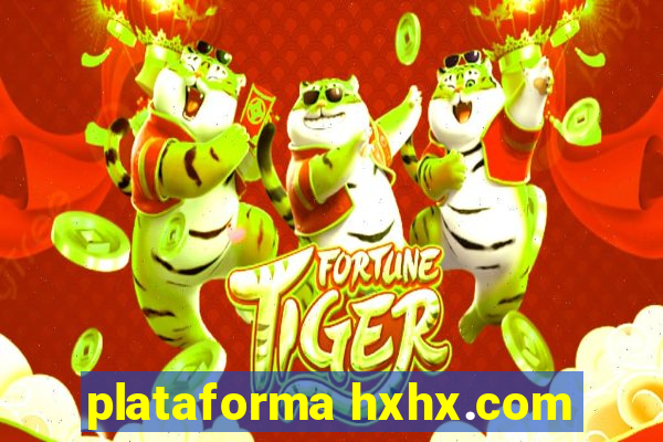 plataforma hxhx.com