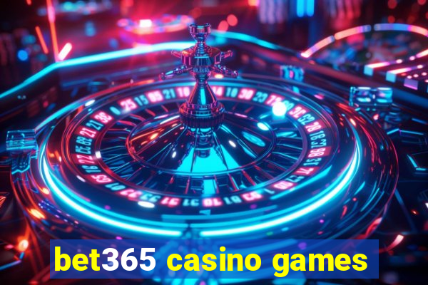 bet365 casino games