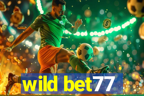 wild bet77